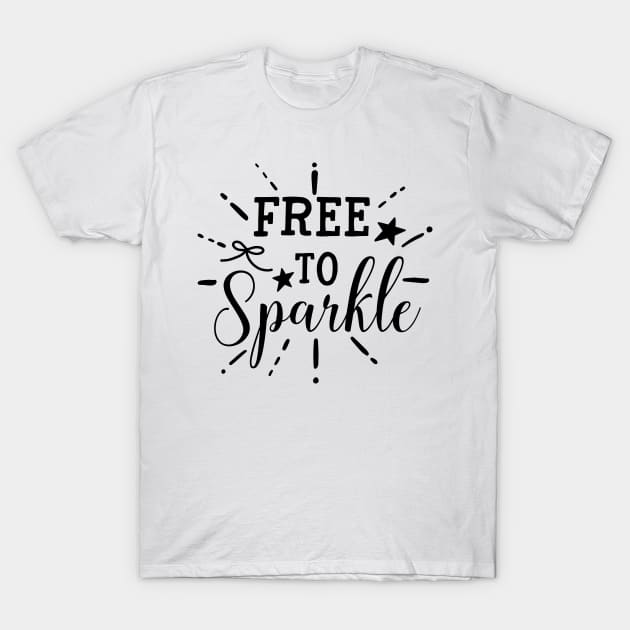 Sparkle Series: Free to Sparkle T-Shirt by Jarecrow 